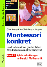 Montessori konkret - Band 2 - Claus-Dieter Kaul, Christiane M. Wagner