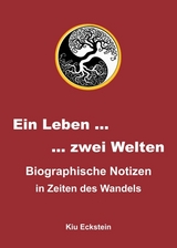 Ein Leben … zwei Welten - Kiu Eckstein