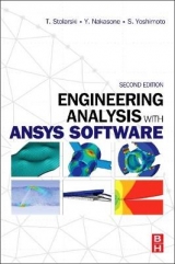 Engineering Analysis with ANSYS Software - Stolarski, Tadeusz; Nakasone, Y.; Yoshimoto, S.