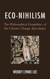 Eco-Nihilism -  Wendy Lynne Lee