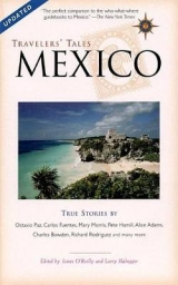 Travelers' Tales Mexico - O'Reilly, James; Habegger, Larry