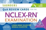 Saunders Q & a Review Cards for the NCLEX-Rn® Exam 3e - Silvestri, Linda; Silvestri, Angela