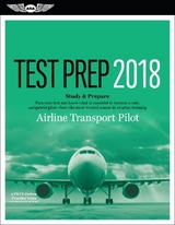 Airline Transport Pilot Test Prep 2018 + Computer Testing for Airline Transport Pilot and Aircraft Dispatcher - Aviation Supplies & Academics, Inc.; U.S. Department of Transportation Federal Aviation Administration