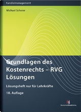 Grundlagen des Kostenrechts - RVG Lösungen - Michael Scherer