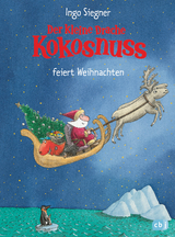 Der kleine Drache Kokosnuss feiert Weihnachten - Siegner, Ingo