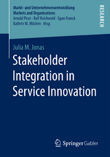 Stakeholder Integration in Service Innovation - Julia M. Jonas