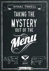 Taking the Mystery out of the Menu -  Naomi Powell