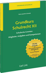 Grundkurs Schulrecht XII - Hans-Joachim Schmidt