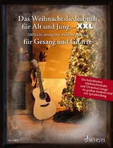 Das Weihnachtsliederbuch für Alt und Jung - XXL