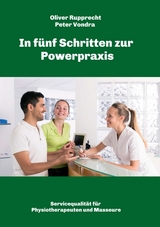 In fünf Schritten zur Powerpraxis - Vondra, Peter; Rupprecht, Oliver