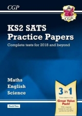 KS2 Complete SATS Practice Papers Pack: Science, Maths & English (for the 2018 tests) - Pack 2 - CGP Books; CGP Books