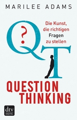 QT - Question Thinking -  Marilee Adams