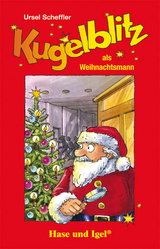 Kugelblitz als Weihnachtsmann - Ursel Scheffler