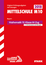 Original-Prüfungen und Training Mittelschule M10 - Mathematik - Bayern - 