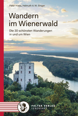 Wandern im Wienerwald - Peter Hiess, Helmuth A.W. Singer