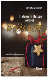 In deinem Herzen wird es Weihnacht - Reinhold Ruthe