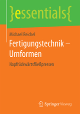 Fertigungstechnik – Umformen - Michael Reichel