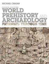 World Prehistory and Archaeology - Chazan, Michael