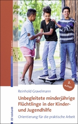 Unbegleitete minderjährige Flüchtlinge in der Kinder- und Jugendhilfe - Reinhold Gravelmann