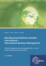 Betriebswirtschaftliches Handeln international - Beinborn, Peter; Feist, Theo; Gehring, Carola; Lüpertz, Viktor