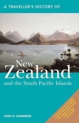 A Traveller's History of New Zealand - Chambers, John H.