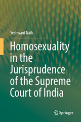 Homosexuality in the Jurisprudence of the Supreme Court of India - Yeshwant Naik