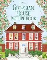 Georgian House Picture Book - Abigail Wheatley