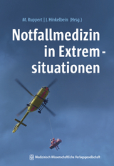 Notfallmedizin in Extremsituationen - 