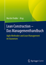 Lean Construction – Das Managementhandbuch - 