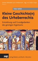 Kleine Geschichte(n) des Urheberrechts - Fedor Seifert