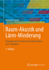 Raum-Akustik und Lärm-Minderung -  Helmut V. Fuchs