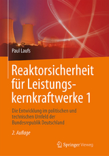 Reaktorsicherheit für Leistungskernkraftwerke 1 - Laufs, Paul