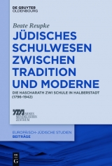 Jüdisches Schulwesen zwischen Tradition und Moderne -  Beate Reupke