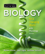 Scientific American Biology for a Changing World with Core Physiology - Shuster, Michele; Vigna, Janet; Tontonoz, Matthew; Sinha, Gunjan