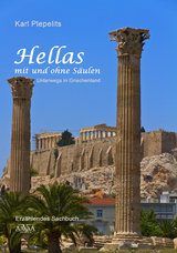 Hellas mit und ohne Säulen - Großdruck - Karl Plepelits