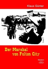 Der Marshal von Fulton City - Klaus Günter