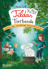 Tildas Tierbande - Wühler, das wuschelige Wunschkaninchen - Anna Lott