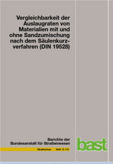 Vergleichbarkeit der Auslaugraten von Materialien mit und ohne Sandzumischung nach dem Säulenkurzverfahren (DIN 19528) - Xiaochen Lin, Volker Linnemann, Anja Vollpracht