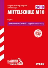 Original-Prüfungen und Training Mittelschule M10 - Mathematik, Deutsch, Englisch - Bayern - 