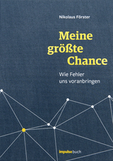 Meine größte Chance - Nikolaus Förster