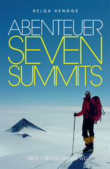 Abenteuer Seven Summits - Helga Hengge