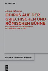 Ödipus auf der griechischen und römischen Bühne - Elena Iakovou