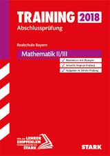 Training Abschlussprüfung Realschule Bayern - Mathematik II/III - 