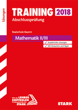 Lösungen zu Training Abschlussprüfung Realschule - Mathematik II/III - Bayern - 