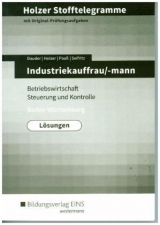 Holzer Stofftelegramme Baden-Württemberg / Holzer Stofftelegramme Baden-Württemberg – Industriekauffrau/-mann - Holzer, Volker; Bauder, Markus; Paaß, Thomas; Seifritz, Christian