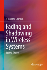 Fading and Shadowing in Wireless Systems - P. Mohana Shankar