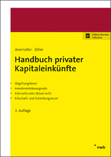 Handbuch privater Kapitaleinkünfte - Anemüller, Christian Bernd; Bieling, Björn; Zöller, Stefan; Krüger, Elmar