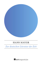 Zur deutschen Literatur der Zeit - Hans Mayer