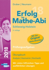 Erfolg im Mathe-Abi 2018 Schleswig-Holstein Prüfungsaufgaben - Gruber, Helmut; Neumann, Robert