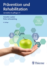 Prävention und Rehabilitation - Lauber, Annette; Schmalstieg, Petra